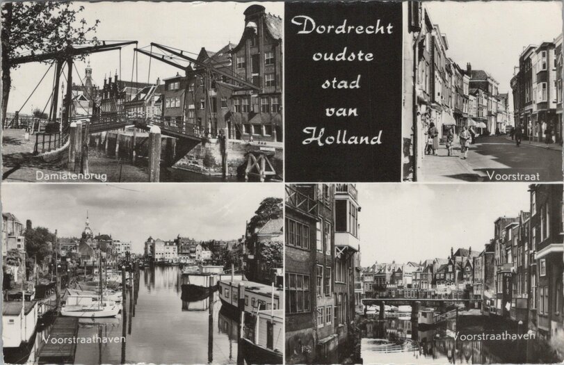 Mooie Oude Ansichtkaart van DORDRECHT - oudste stad van Holland