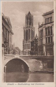UTRECHT - Stadhuisbrug met Domtoren