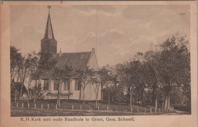 GROET - N. H. Kerk met oude Raadhuis
