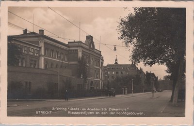 UTRECHT - Stichting Stads en Academisch Ziekenhuis, Klassepaviljoen en een der hoofdgebouwen