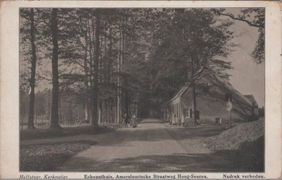 HOOG-SOEREN - Echoputhuis, Amersfoortsche Straatweg