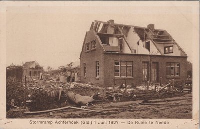 NEEDE - Stormramp Achterhoek (Gld.) 1927. De Ruïne te Neede