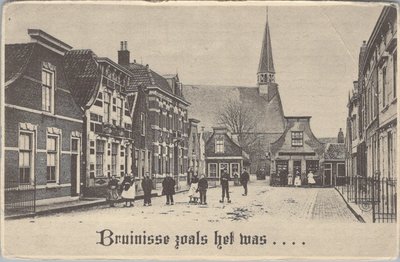 BRUINISSE - zoals het was