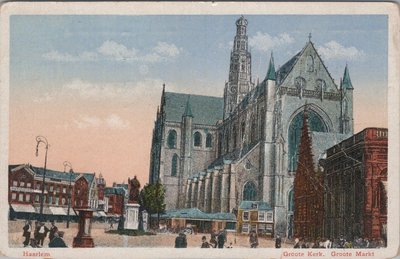 HAARLEM - Groote Kerk. Groote Markt