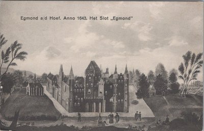 EGMOND AAN DEN HOEF - Anno 1643. Het Slot Egmond