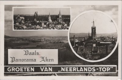 VAALS - Panorama Aken, Groeten van Neerlands - Top.