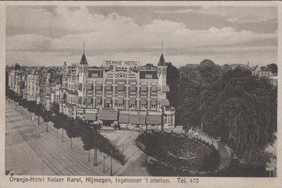 NIJMEGEN - Oranje-Hotel Keizer Karel, Nijmegen, tegenover 't station
