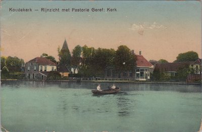 KOUDEKERK - Rijngezicht met Pastorie Geref. Kerk