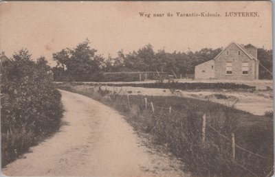 LUNTEREN - Weg naar de Vacantie-Kolonie