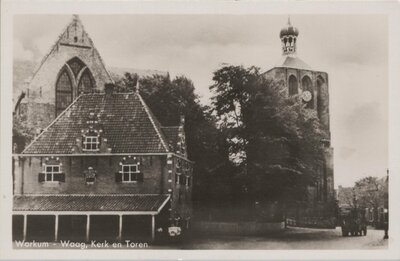 WORKUM - Waag, Kerk en Toren