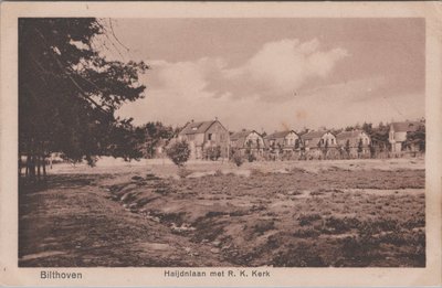 BILTHOVEN - Haijdlaan met R. K. Kerk