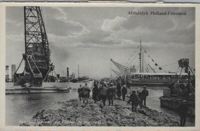 AFSLUITDYK - Holland-Friesland. Het sluiten van de Vlieter 28 Mei 1932