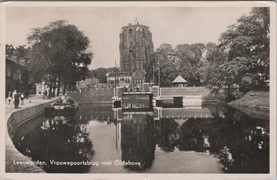 LEEUWARDEN - Vrouwepoortsbrug met Oldehove