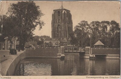 LEEUWARDEN - Vrouwenpoortsbrug met Oldenhoven