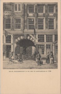 AMSTERDAM - De St. Pieterspoort in de Nes te Amsterdam in 1796