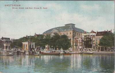 AMSTERDAM - Binnen Amstel met Kon. Circus O. Carre