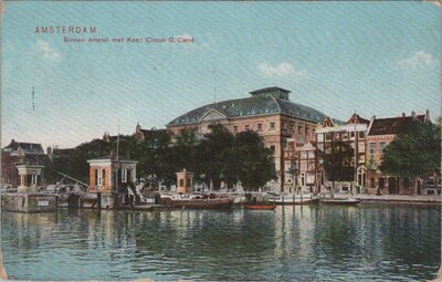 AMSTERDAM - Binnen Amstel met Kon. Circus O. Carre