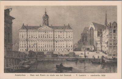 AMSTERDAM - Dam met Paleis en einde van het Damrak - P. Lauters - omstreeks 1830