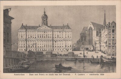 AMSTERDAM - Dam met Paleis en einde van het Damrak - P. Lauters - omstreeks 1830