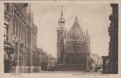 KAMPEN - Postkantoor en Oud Stadhuis