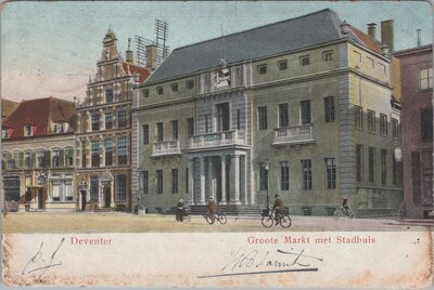 DEVENTER - Groote Markt met Stadhuis