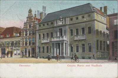 DEVENTER - Groote Markt met Stadhuis