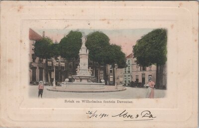 DEVENTER - Brink en Wilhelmina fontein