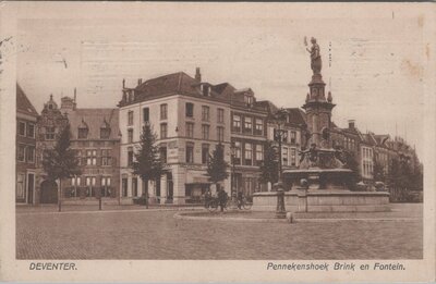 DEVENTER - Pennekenshoek Brink en Fontein