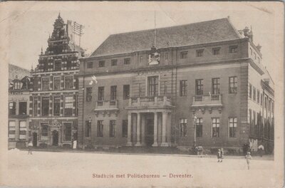 DEVENTER - Stadhuis met Politiebureau