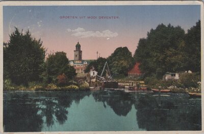 DEVENTER - Groeten uit mooi Deventer
