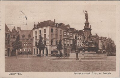 DEVENTER - Pennekenhoek Brink en Fontein
