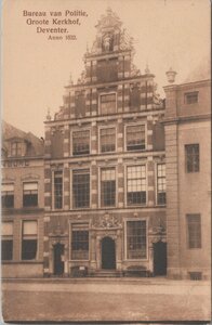 DEVENTER - Bureau van Politie, Groote Kerkhof. Anno 1632