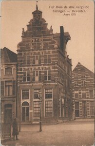 DEVENTER - Het Huis de drie vergulde haringen. Anno 1575