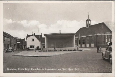 BRUINISSE - Korte Ring, Kerkplein m. Muziektent en Ned. Herv. Kerk