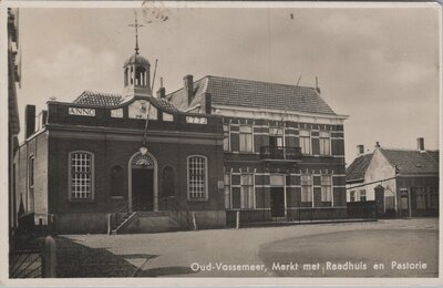 OUD-VOSSEMEER - Markt met Raadhuis en Pastorie