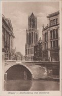 UTRECHT - Stadhuisbrug met Domtoren
