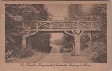DOORN - De Rustieke Brug over de Arnhemsche Bovenweg te Doorn
