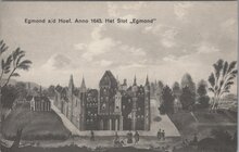EGMOND A/D HOEF - Anno 1643. Het Slot Egmond