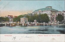 AMSTERDAM - Binnen Amstel en Circus Carre